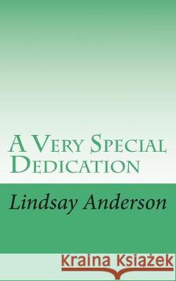 A Very Special Dedication Lindsay Anderson 9781722983079 Createspace Independent Publishing Platform - książka