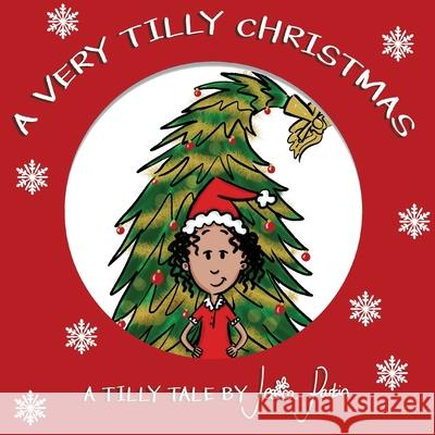 A Very Tilly Christmas: Children's Funny Picture Book Parkin, Jessica 9781913224134 Pippa Jeffcock - książka