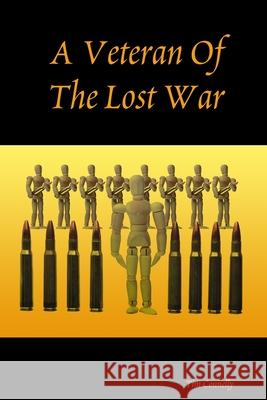 A Veteran Of The Lost War Tim Connelly 9781411638419 Lulu.com - książka