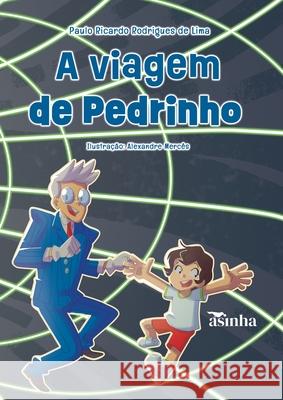 A viagem de Pedrinho Paulo Ricardo Rodrigues d Alexandre Merc?s 9786554209205 Ases Da Literatura - książka