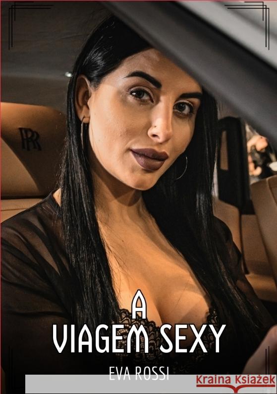 A Viagem Sexy Rossi, Eva 9783384493101 Eva Rossi - książka