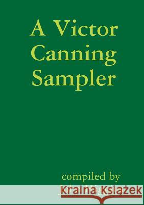 A Victor Canning Sampler John Higgins 9781326355012 Lulu.com - książka