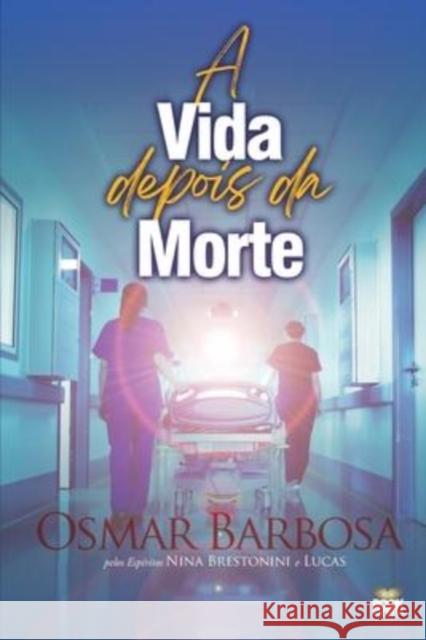 A Vida Depois Da Morte Osmar Barbosa 9786589628101 Book Espirita - książka