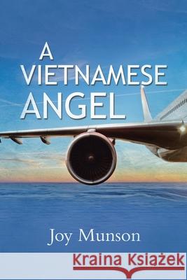 A Vietnamese Angel Joy Munson 9781955691284 Matchstick Literary - książka