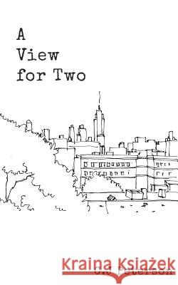 A View for Two C. J. Peterson 9781547058815 Createspace Independent Publishing Platform - książka