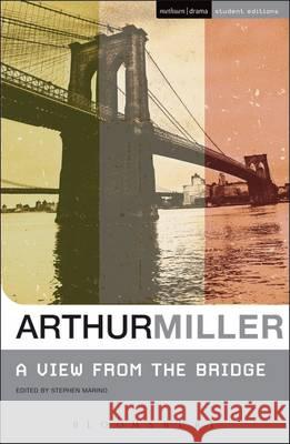 A View from the Bridge Arthur Miller, Steve Marino 9781474260701 Bloomsbury Publishing PLC - książka