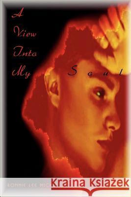 A View Into My Soul Ronnie L. Mickle 9780595221417 Writers Club Press - książka