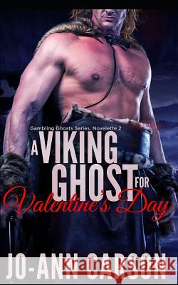 A Viking Ghost for Valentine's Day Jo-Ann Carson 9781989031117 Jrt Publications - książka
