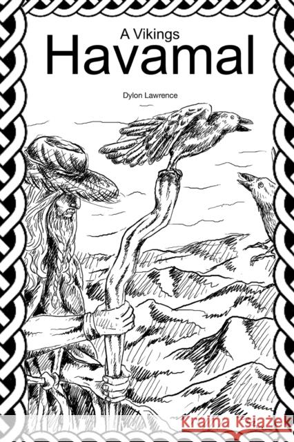 A Vikings Havamal Dylon Lawrence 9781678175900 Lulu.com - książka
