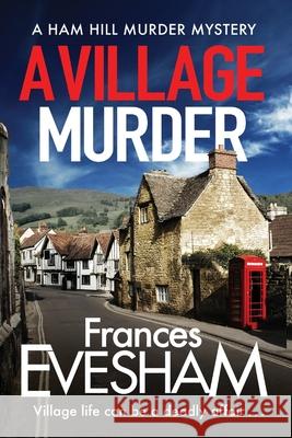 A Village Murder Evesham Frances Evesham 9781800480636 Boldwood Books Ltd - książka
