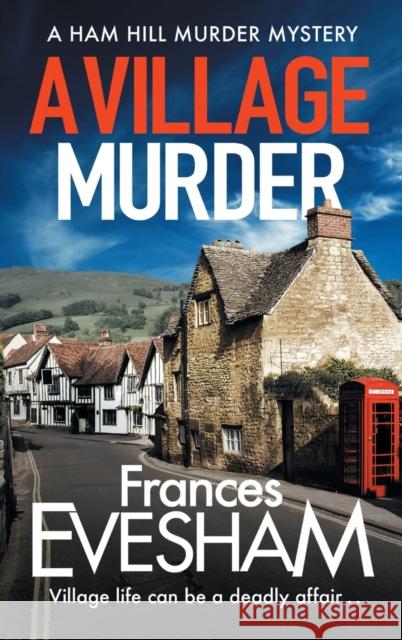 A Village Murder Frances Evesham 9781800489196 Boldwood Books Ltd - książka