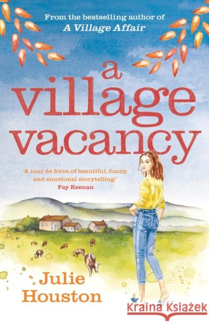 A Village Vacancy Julie Houston 9781800246478 Bloomsbury Publishing PLC - książka