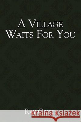 A Village Waits for You Cryer, Ray 9781449072568 Authorhouse - książka