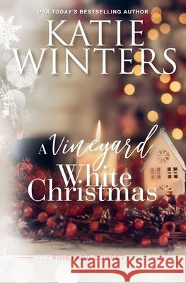 A Vineyard White Christmas Winters Katie Winters 9798201292850 Draft2Digital - książka