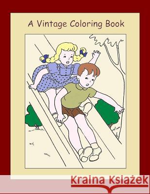 A Vintage Coloring Book (Volume 2): Paint and Coloring Book Mountainview Press Doris Lane Butler 9781543092905 Createspace Independent Publishing Platform - książka