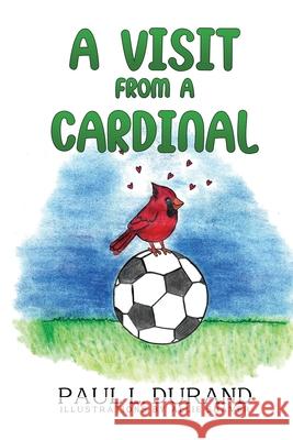 A Visit From A Cardinal Paul L. Durand 9781787889934 Pegasus Elliot Mackenzie Publishers - książka