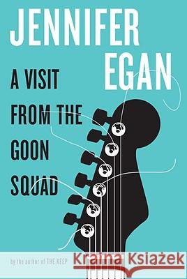 A Visit from the Goon Squad Jennifer Egan 9780307592835 Knopf Publishing Group - książka