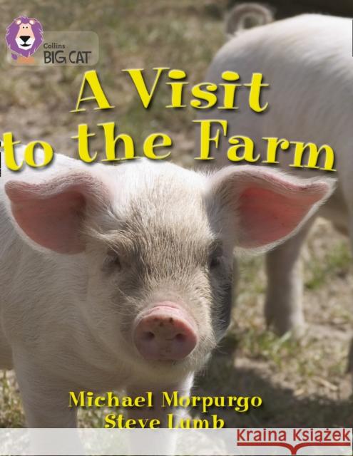 A Visit to the Farm: Band 07/Turquoise Michael Morpurgo 9780007186105 HarperCollins Publishers - książka