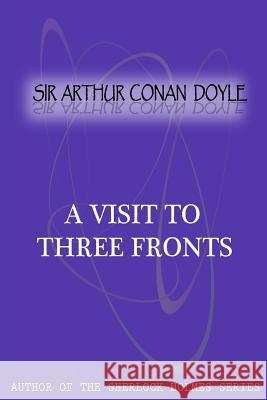 A Visit To Three Fronts Conan Doyle, Sir Arthur 9781475299649 Createspace - książka