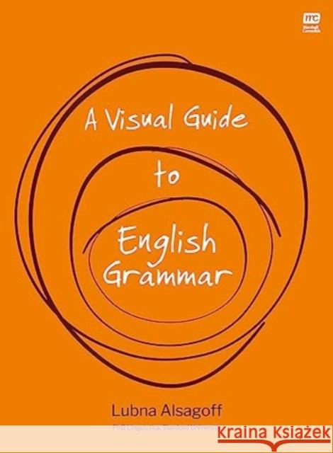 A Visual Guide to English Grammar Dr Lubna Alsagoff 9789815009101 MARSHALL CAVENDISH TRADE - książka