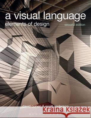 A Visual Language David Cohen, Scott Anderson (Cape Cod Community College, USA) 9781408152225 Bloomsbury Publishing PLC - książka