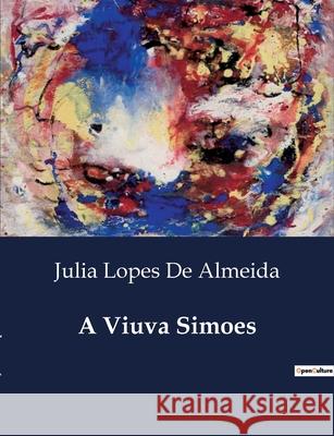 A Viuva Simoes Julia Lopes De Almeida 9791041945115 Culturea - książka