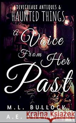 A Voice From Her Past M L Bullock, A E Chewning 9798201208011 M.L. Bullock - książka