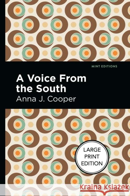 A Voice from the South: Large Print Edition Cooper, Anna J. 9781513137483 West Margin Press - książka