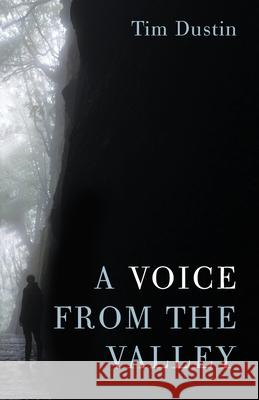 A Voice from the Valley Tim Dustin 9781666700664 Resource Publications (CA) - książka