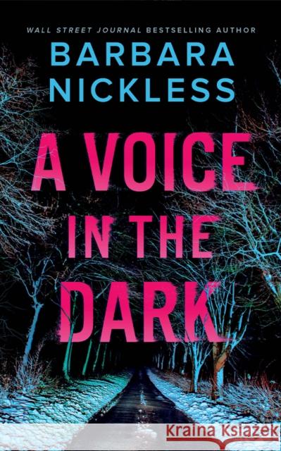 A Voice in the Dark: A Thriller Barbara Nickless 9781662533723 Thomas & Mercer - książka
