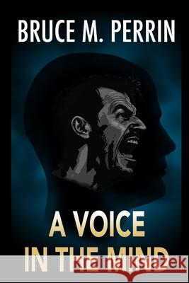 A Voice in the Mind Bruce M. Perrin 9781955114110 Mind Sleuth Publications - książka