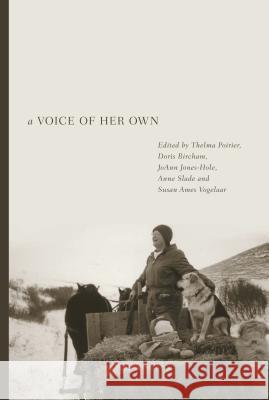 A Voice of Her Own Thelma Poirier Doris Bircham Jo Ann Jones-Hole 9781552381809 University of Calgary Press - książka