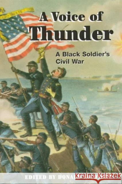 A Voice of Thunder: A Black Soldier's Civil War Stephens, George 9780252067907 University of Illinois Press - książka