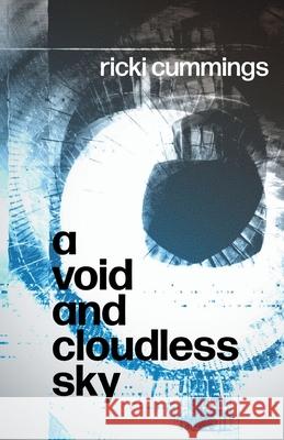 A Void and A Void and Cloudless Sky Ricki Cummings 9781646625604 Finishing Line Press - książka