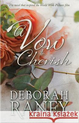 A Vow to Cherish Deborah Raney 9781792894824 Independently Published - książka