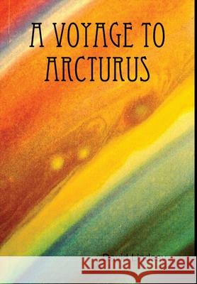 A Voyage to Arcturus David Lindsay 9781312184725 Lulu.com - książka