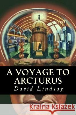 A Voyage to Arcturus David Lindsay Minervas Owl 9781533381217 Createspace Independent Publishing Platform - książka