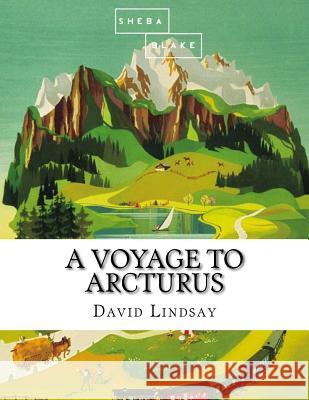 A Voyage to Arcturus David Lindsay 9781548119300 Createspace Independent Publishing Platform - książka