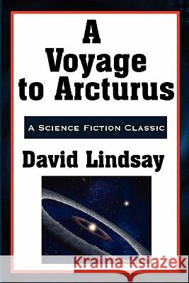 A Voyage to Arcturus David Lindsay 9781617202216 Wilder Publications - książka