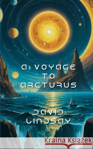 A Voyage to Arcturus Lindsay, David 9786256629424 E-Kitap Projesi & Cheapest Books - książka