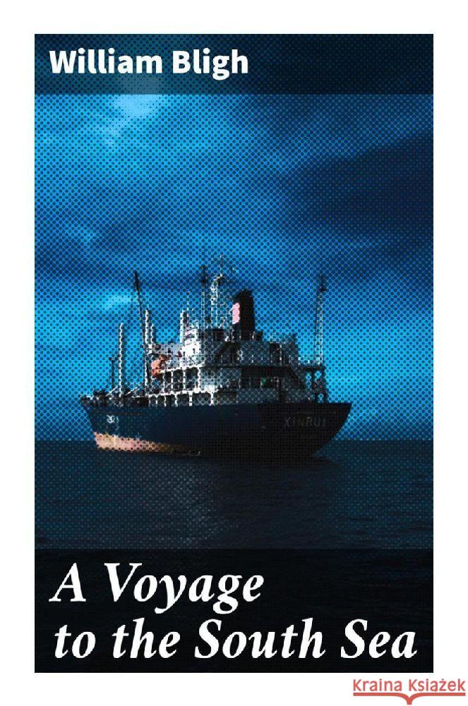 A Voyage to the South Sea Bligh, William 9788027284597 Good Press - książka