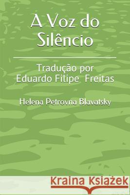 A Voz do Silêncio: Tradução por Eduardo Freitas Freitas, Eduardo Filipe 9781534662704 Createspace Independent Publishing Platform - książka