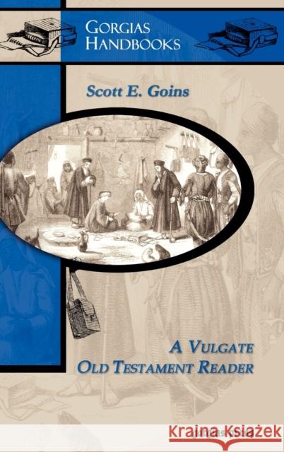 A Vulgate Old Testament Reader S. E. Goins Scott E. Goins 9781593332150 Gorgias Press - książka