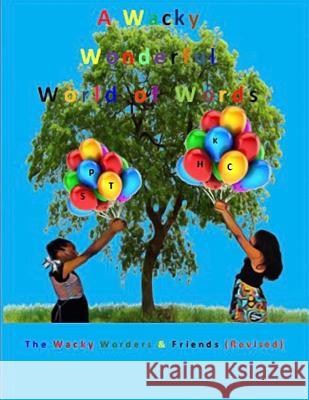 A Wacky Wonderful World of Words Stephanie O. Nixon Chontella Allen Erica E. Howard 9781543252804 Createspace Independent Publishing Platform - książka