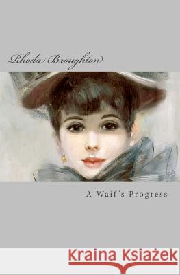 A Waif's Progress Rhoda Broughton 9781499316285 Createspace - książka