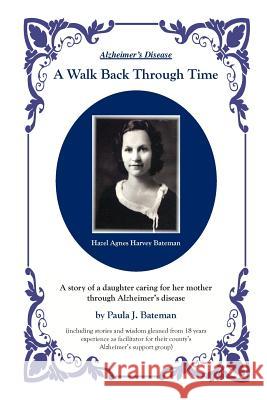 A Walk Back Through Time Paula Bateman 9781499651188 Createspace - książka
