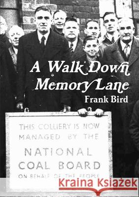 A Walk Down Memory Lane Frank Bird 9781445295039 Lulu.com - książka