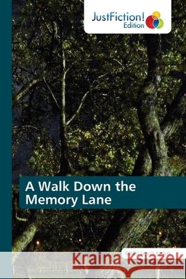 A Walk Down the Memory Lane Siddhi Jayesh Pathak 9786137387634 Justfiction Edition - książka