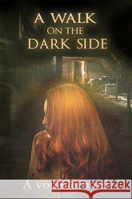 A Walk On The Dark Side Von Gerhardt, A. 9781723252525 Createspace Independent Publishing Platform - książka