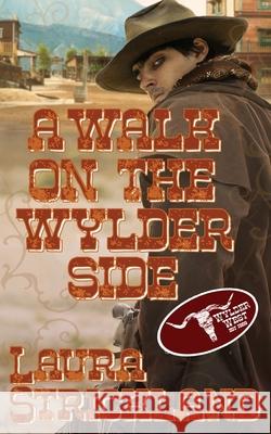 A Walk on the Wylder Side Laura Strickland 9781509234257 Wild Rose Press - książka